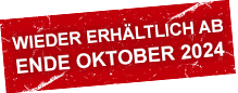 Ab Ende Oktober 2024 wieder erhltlich.